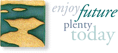 Enjoy Future Plenty Today